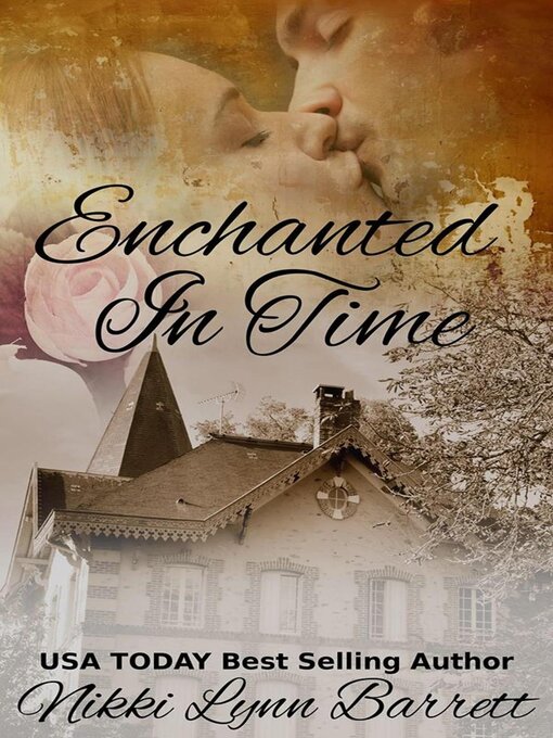 Title details for Enchanted in Time by Nikki Lynn Barrett - Available